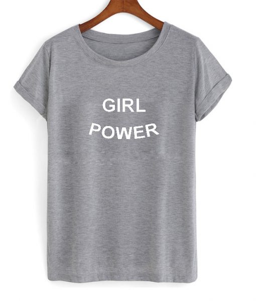 Girl Power T Shirt