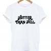 Hotter Than Hell T-Shirt