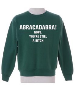 Abracadabra  Green Army Sweatshirt