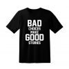 Bad Choices Make Good Stories black T-shirt