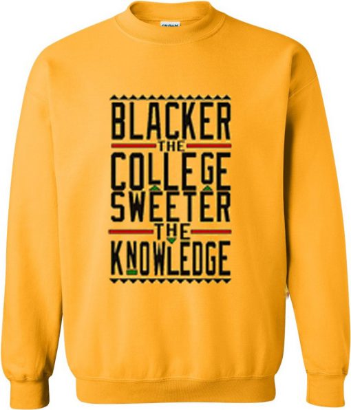 Blacker The College Sweatshirt