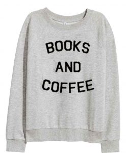 Books And Coffee Sweatshirt