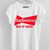 Budweiser King of beers