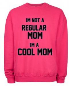 Cool Mom Sweatshirt