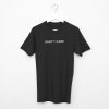 Dont't Care Black Tees