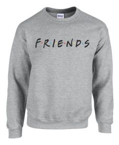 Friends Mens Womens Sweatshirt