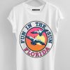 Fun in the Sun Florida white T-Shirt