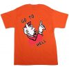 Go To Hell Back orange T-Shirt