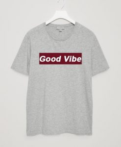 Good Vibe T-Shirt