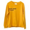 Happy When It Rain Yellow Sweatshirt