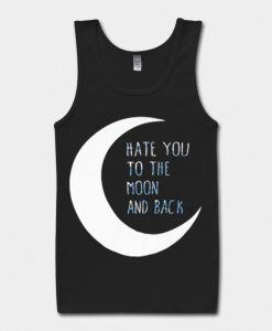 Hate You to the Moon and Back Black Tank Top