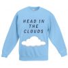 Head In The Clouds Sweatshirt