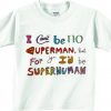 I Can't Be No Superman Crop Shirts