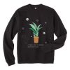 I'd Be Lost In Space Without You Sweatshirt