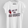 LickMe Till Ice Cream White Grapic tees