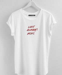 Love Always Wins tshirt