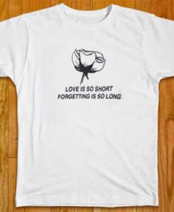 Love Is So Short white tees