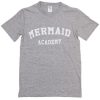 MERMAID ACADEMY GREY T SHIRTS