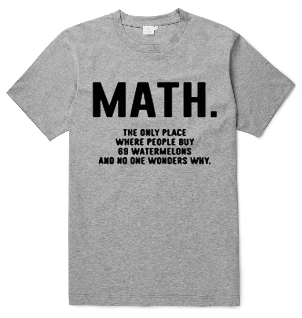 Math Quote Graphic Tees Shirts - donefashion.com