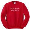 Millionaire Mentality Sweatshirt