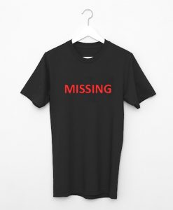 Missing T-Shirt