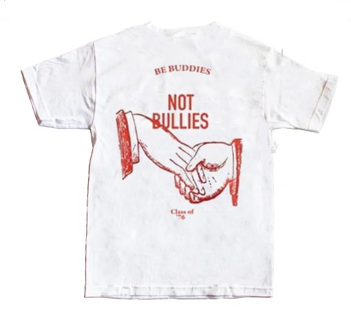 Not Bullies Back T Shirt