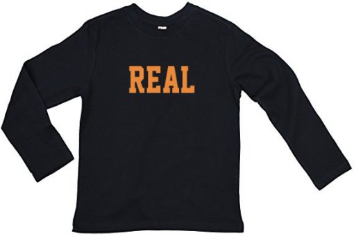 REAL Long Sleeve T shirts