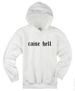 Raise Hell White Hoodies