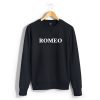 Romeo Sweatshirt