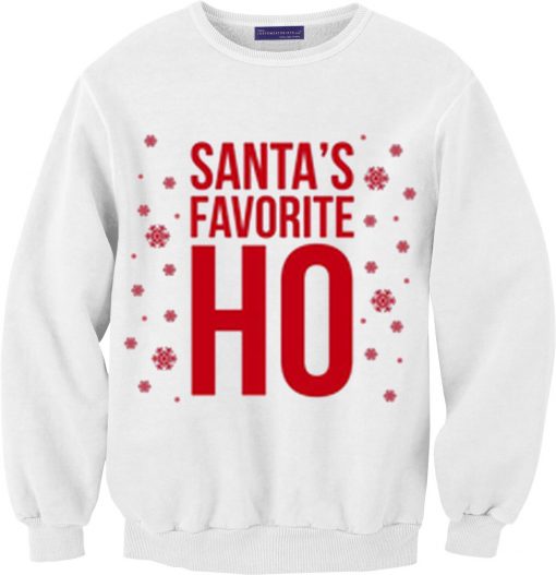 Santa's Favorite HO White Sweatshirts