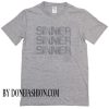 Sinner sinner sinner T shirt Grey