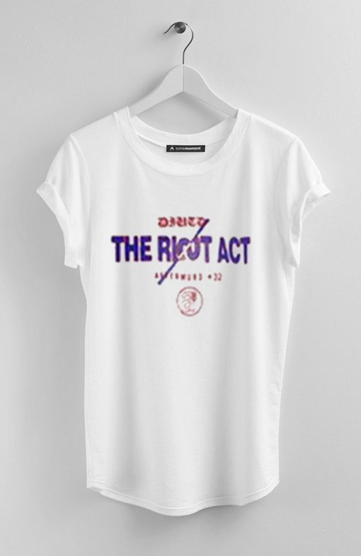 The Riot Act t shirt