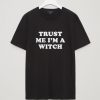 Trust Me I'm A Witch