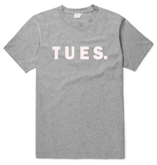 Tuesday Grey T shirts