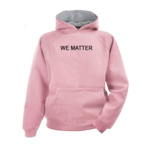 We Matter Pink Hoodie