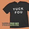 Yuck Fou Black Tees