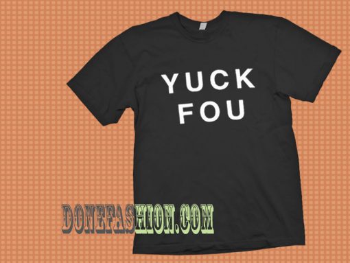 Yuck Fou Black Tees