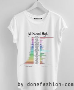 all natural high t-shirt