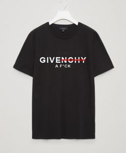 i don't Givenchy A F CKT-Shirt