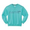 nother day another dollar blue Aqua Sweatshirt