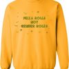 pizza rolls not gender roles sweatshirt