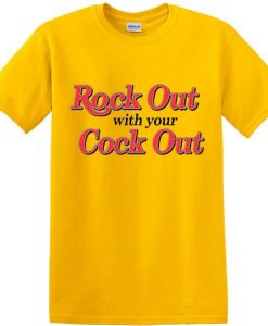 rock out with your cock out shirt