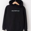 Only a Fool For You Black Hoodie