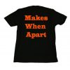 Makes When Aprat back shirt