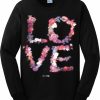 Love Flowers Sweatshirt