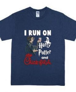 I RUN ON HARRY POTTER AND CHICK-FIL-A SHIRT