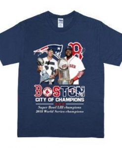 TOM BRADY AND DAVID ORTIZ RED SOX PATRIOTS CHAMPIONS SHIRT