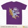 FRENCH BULLDOG I DIDN’T FART MY BUTT BLEW YOU A KISS SHIRT