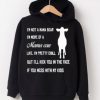 I’m not a mama bear I’m more of a mama cow like I’m pretty chill Hoodie