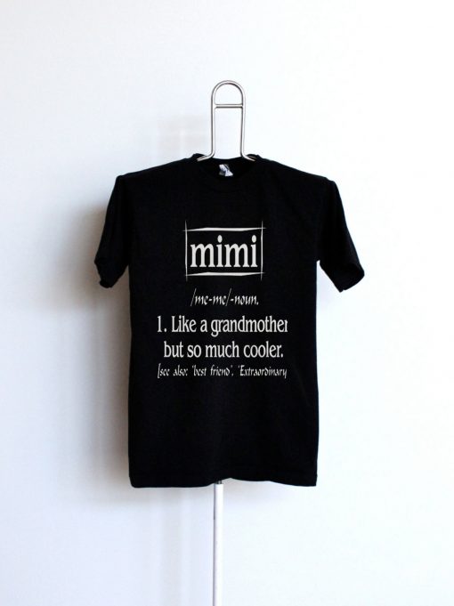 Mimi like a grandmother but so much cooler unisex jersey t-shirt